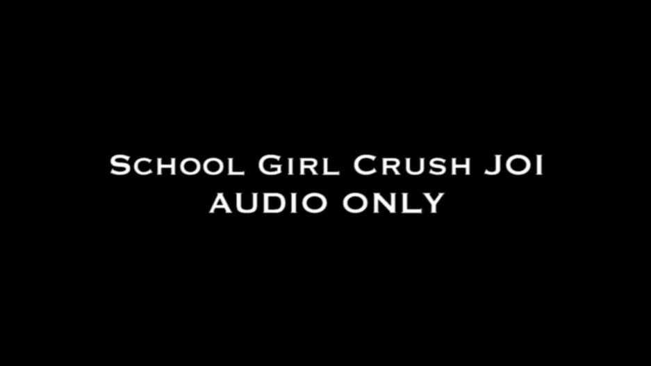 Nina Crowne - School Girl Crush JOI AUDIO ONLY